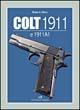 Colt 1911 e 1911 A1. Funzionamento e utilizzi di una delle armi storiche delle forze armate americane