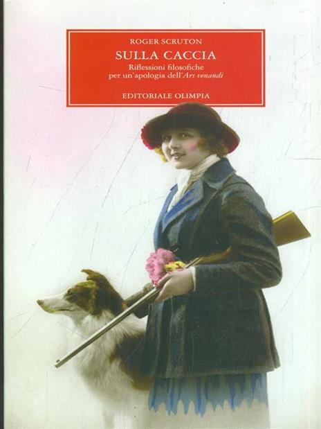 Sulla caccia. Riflessioni filosofiche per un'apologia dell'ars venandi - Roger Scruton - copertina