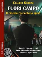 Fuori campo. Il cinema racconta lo sport