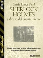 Sherlock Holmes e il caso del cliente silente