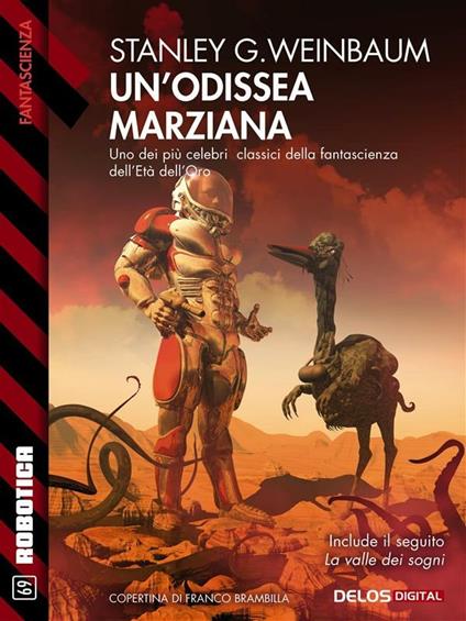 Un' odissea marziana-La valle dei sogni - Stanley Grauman Weinbaum - ebook