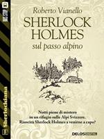 Sherlock Holmes sul passo alpino