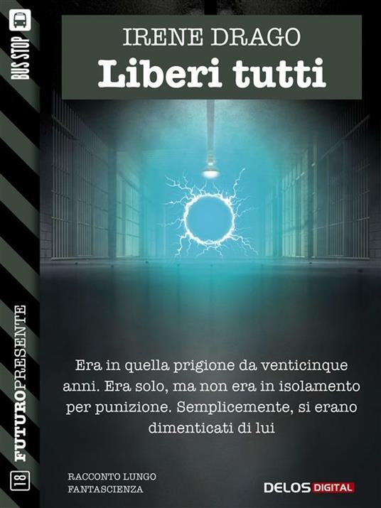 Liberi tutti - Irene Drago - ebook