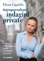 Intraprendenti indagini private