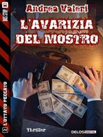 L' avarizia del mostro