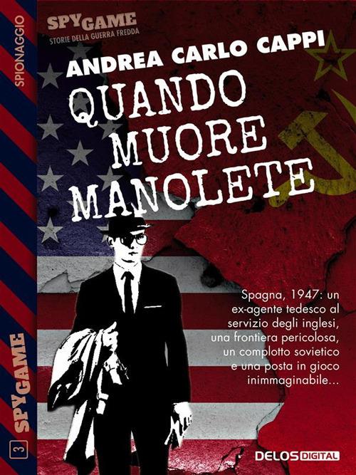 Quando muore Manolete - Andrea Carlo Cappi - ebook