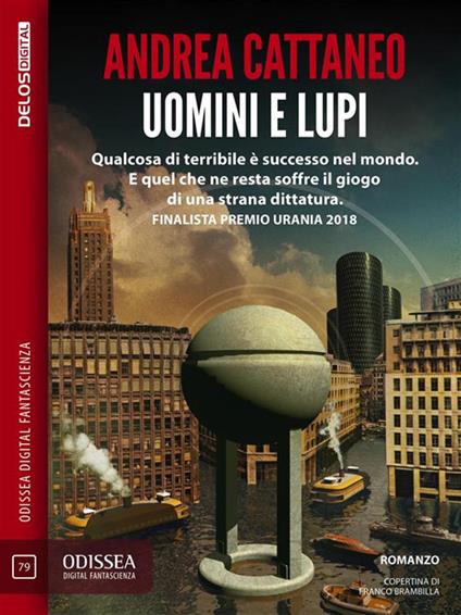 Uomini e lupi - Andrea Cattaneo - ebook