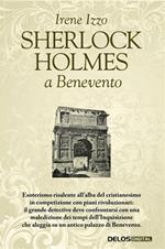 Sherlock Holmes a Benevento