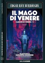 Il mago di Venere. Carson di Venere. Vol. 5