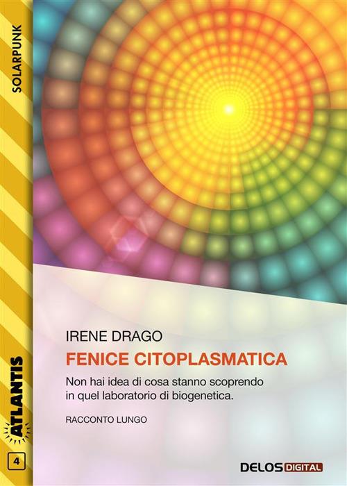 Fenice citoplasmatica - Irene Drago - ebook