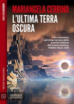 L'ultima terra oscura