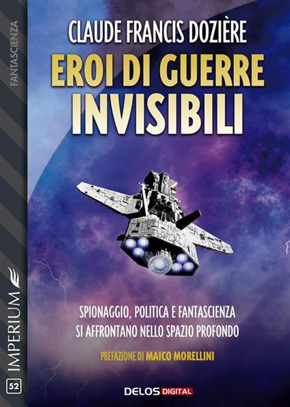 Eroi di guerre invisibili - Claude Françis Dozière - ebook