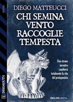 Chi semina vento raccoglie tempesta