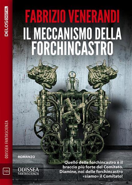 Il meccanismo della forchincastro - Fabrizio Venerandi - ebook