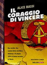 Il coraggio di vincere