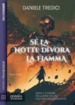 Se la notte divora la fiamma