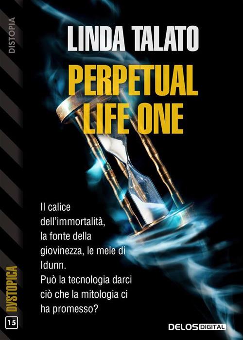 Perpetual Life One - Linda Talato - ebook