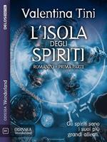 L' isola degli spiriti. Vol. 1