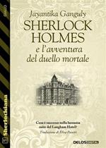 Sherlock Holmes e l'avventura del duello mortale