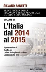 Breve storia della seconda e terza Repubblica e dello stato sociale. Vol. 7: Breve storia della seconda e terza Repubblica e dello stato sociale