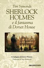 Sherlock Holmes e il fantasma di Dorset House