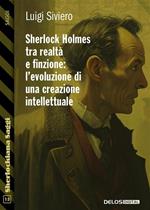 Sherlock Holmes tra realtà e finzione. L'evoluzione di una creazione intellettuale