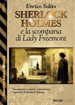 Sherlock Holmes e la scomparsa di Lady Freemont