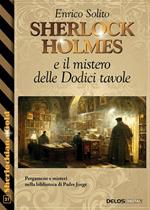 Sherlock Holmes e il mistero delle dodici tavole