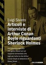 Articoli e interviste di Arthur Conan Doyle riguardanti Sherlock Holmes