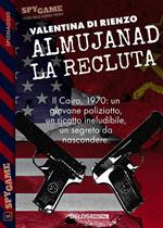 Almujanad. La recluta