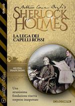 Sherlock Holmes. La lega dei capelli rossi