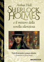 Sherlock Holmes e il mistero della sorella silenziosa