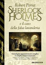 Scherlock Holmes e il caso della falsa lavanderia