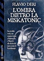 L' ombra dietro la Miskatonic