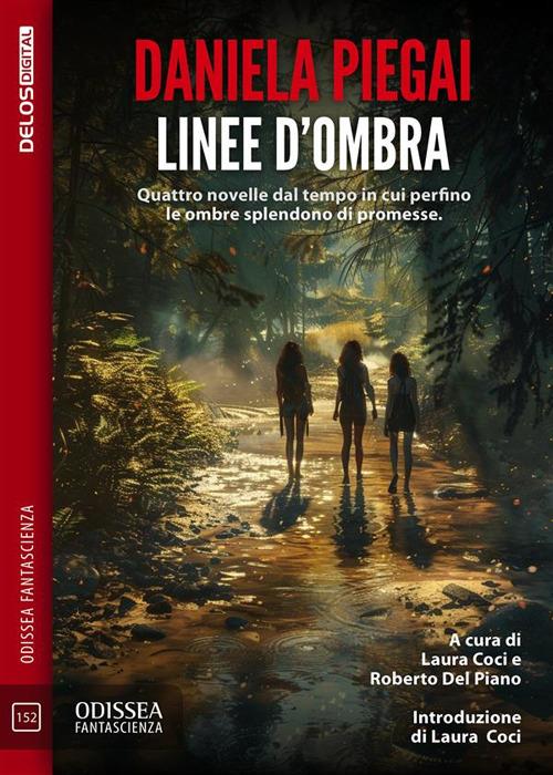 Linee d'ombra - Daniela Piegai,Laura Coci,Roberto Del Piano - ebook