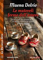 Le mutevoli forme dell'amore