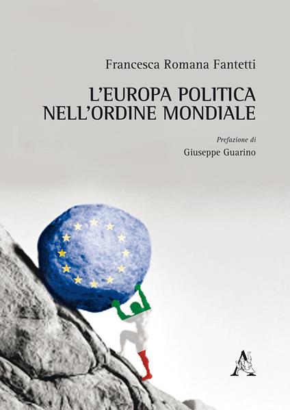 L' Europa politica nell'ordine mondiale - Francesca Romana Fantetti - copertina