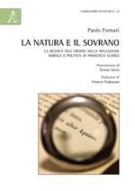 La natura e il Sovrano. La ricerca dell'ordine nella riflessione morale e politica di Francisco Suárez