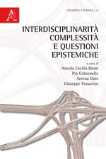 Interdisciplinarità, complessità e questioni epistemiche