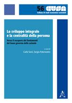 Lo sviluppo integrale e la centralità della persona. Verso il recupero dei fondamenti del buon governo delle aziende