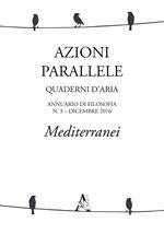 Azioni parallele. Quaderni d'aria (2016). Vol. 3: Mediterranei.