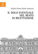 Il dolo eventuale nel reato di ricettazione