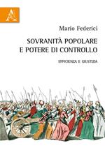 Sovranità popolare e potere di controllo. Efficienza e giustizia