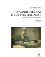 Giovanni Preziosi e «La vita italiana». Biografia politica e intellettuale