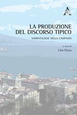 La produzione del discorso tipico. Narratologie della Campania