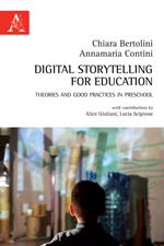 Digital storytelling for education. Theories and good practices in preschool