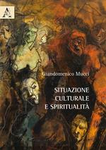 Situazione culturale e spiritualità