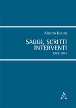 Saggi, scritti, interventi. 1989-2015