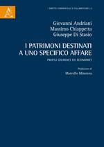 I patrimoni destinati a uno specifico affare. Profili giuridici ed economici