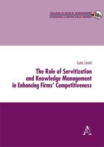 The role of servitization and knowledge management in enhancing firms' competitiveness